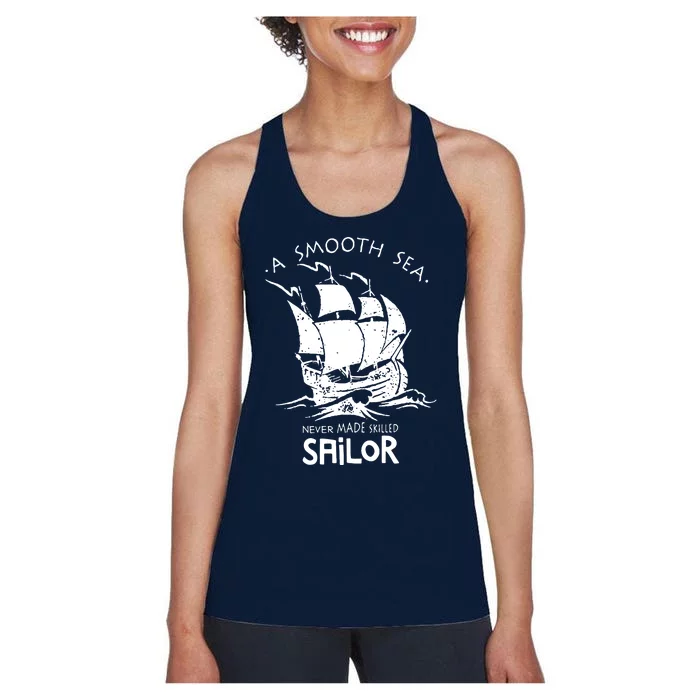 A Smooth Sea Never Made Skilled Sailor Women's Racerback Tank