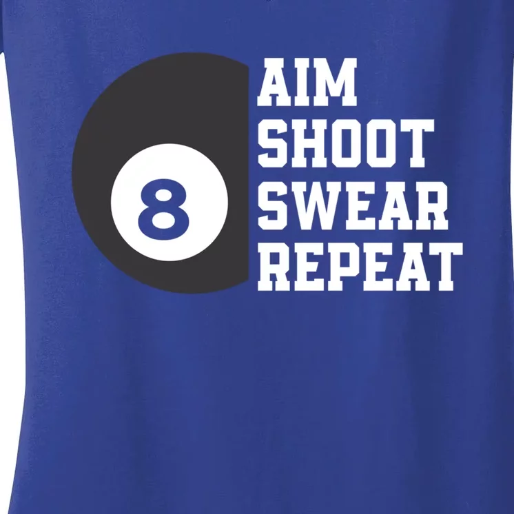 Aim Shoot Swear Repeat Funny Billiard Pool Billiards Snooker Cool Gift Women's V-Neck T-Shirt