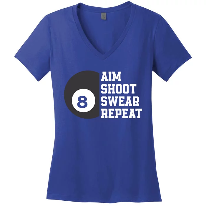 Aim Shoot Swear Repeat Funny Billiard Pool Billiards Snooker Cool Gift Women's V-Neck T-Shirt