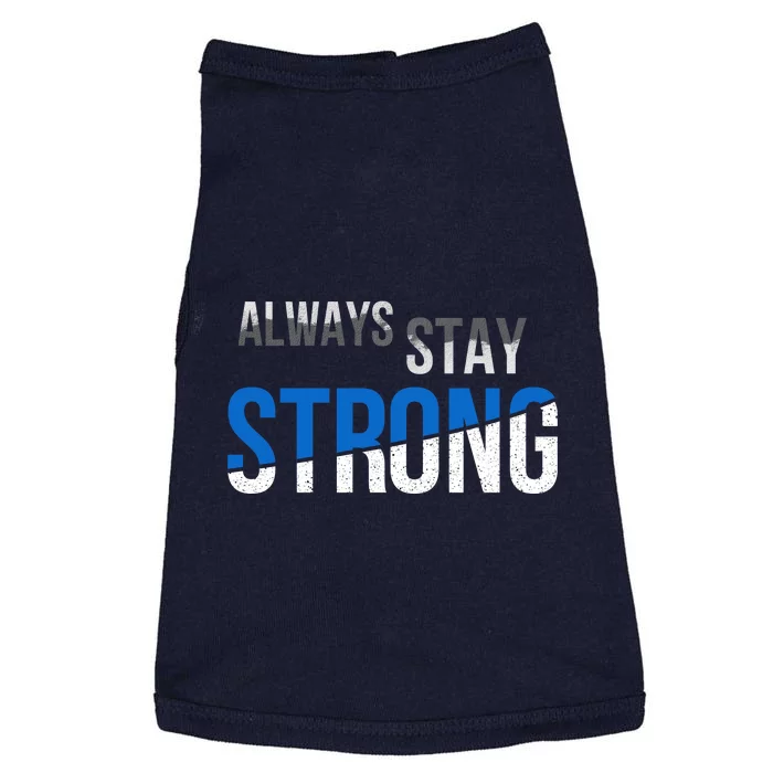 Always Stay Strong Doggie Tank