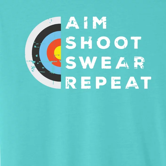 Aim Shoot Swear Repeat Archery Costume Archer Gift Archery ChromaSoft Performance T-Shirt