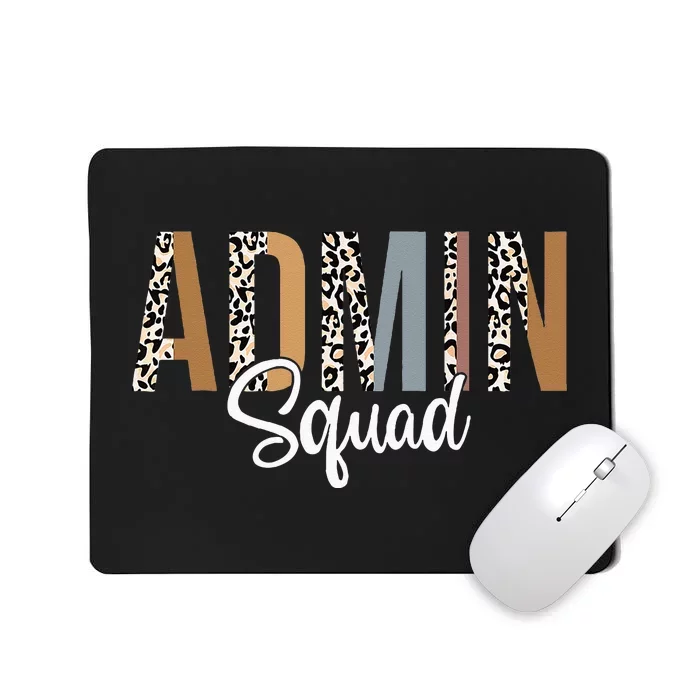 Admin Squad School Admin Assistant Principal Administrator Mousepad