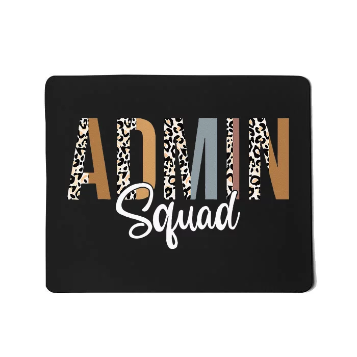 Admin Squad School Admin Assistant Principal Administrator Mousepad