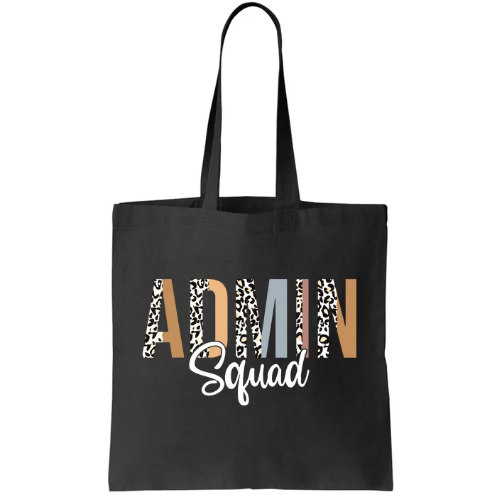 Admin Squad School Admin Assistant Principal Administrator Tote Bag