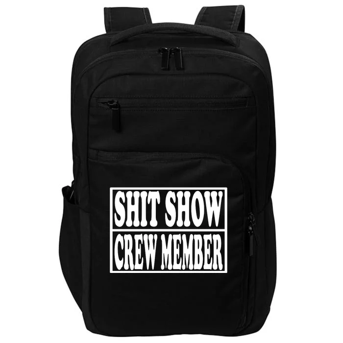 Awesome Shit Show Crew Member Impact Tech Backpack