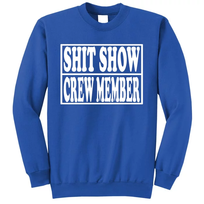 Awesome Shit Show Crew Member Sweatshirt