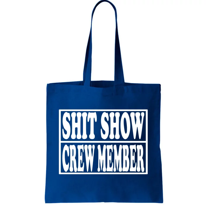 Awesome Shit Show Crew Member Tote Bag