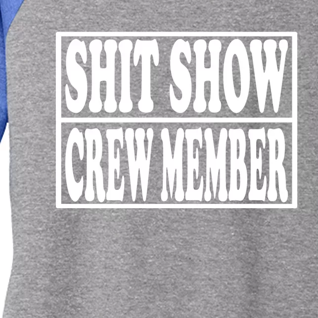 Awesome Shit Show Crew Member Women's Tri-Blend 3/4-Sleeve Raglan Shirt