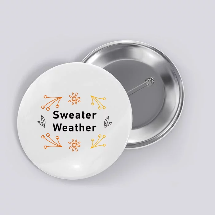 Autumn Season Sweater Weather Theme Button