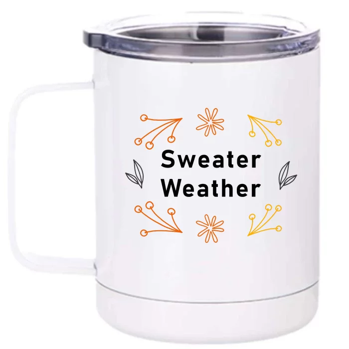 Autumn Season Sweater Weather Theme Front & Back 12oz Stainless Steel Tumbler Cup