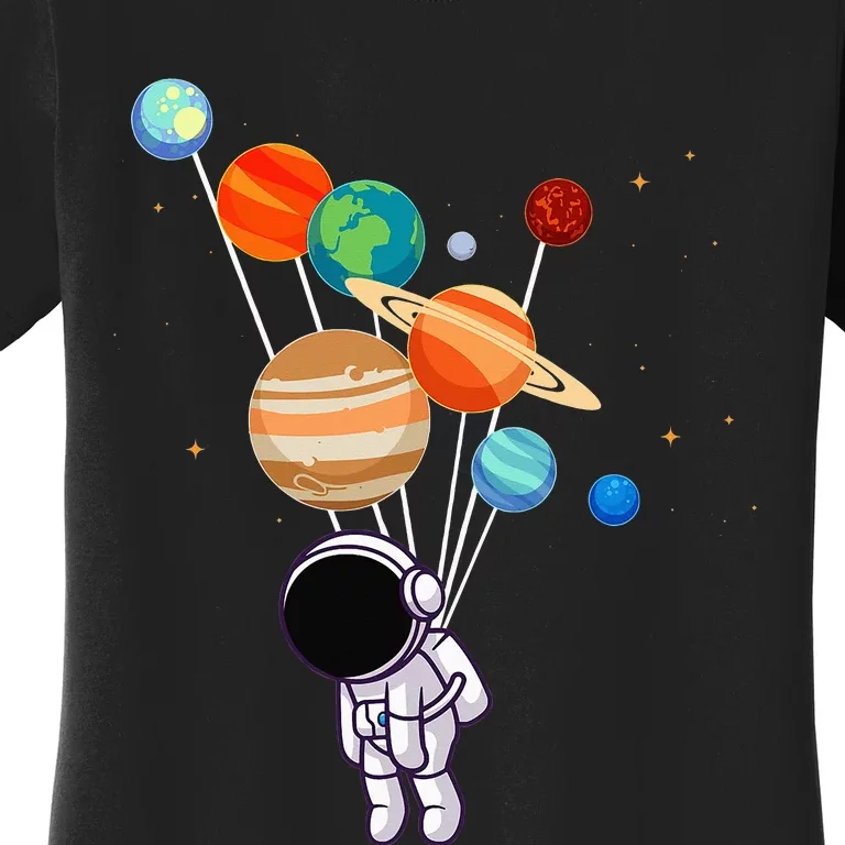 Astronaut Spaceman Space Planets Astronomy Gifts Women's T-Shirt