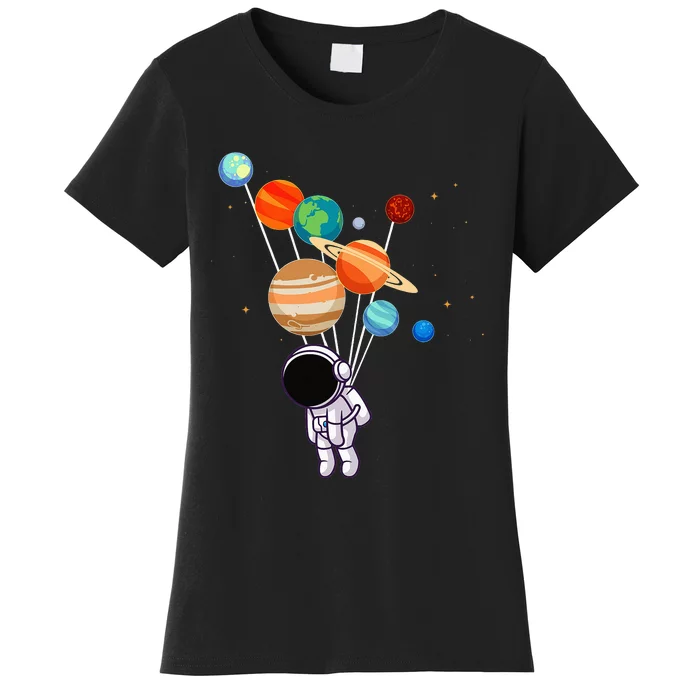 Astronaut Spaceman Space Planets Astronomy Gifts Women's T-Shirt