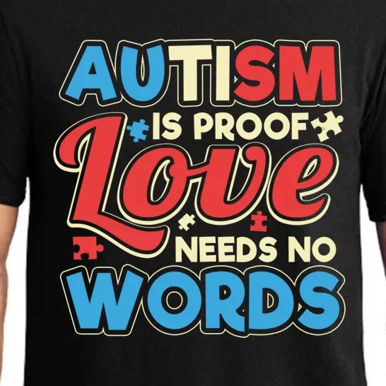 Autism Spectrum Support Love Needs No Words Parent Design Gift Pajama Set