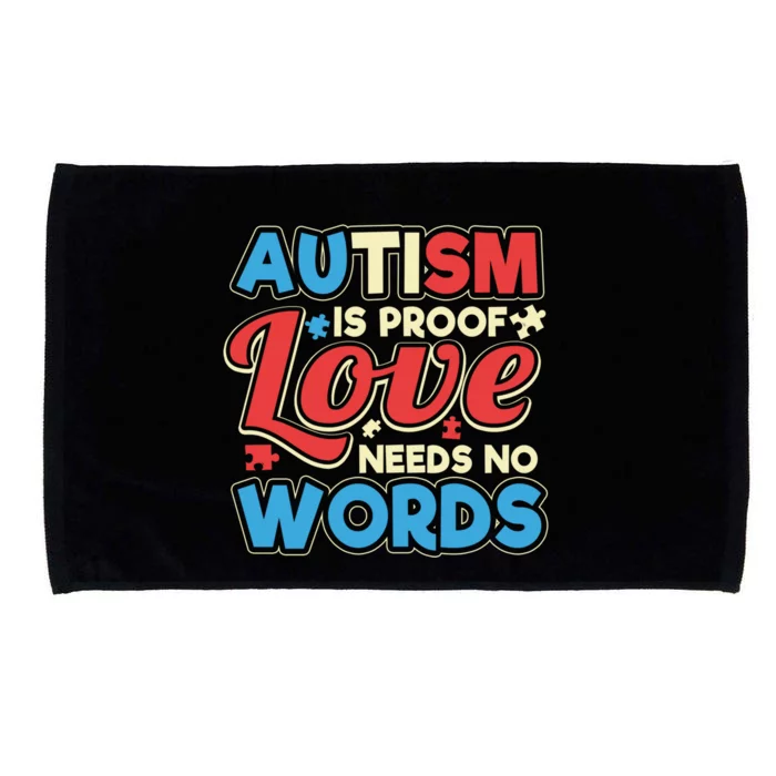 Autism Spectrum Support Love Needs No Words Parent Design Gift Microfiber Hand Towel