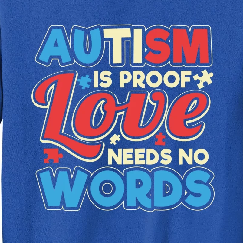 Autism Spectrum Support Love Needs No Words Parent Design Gift Sweatshirt