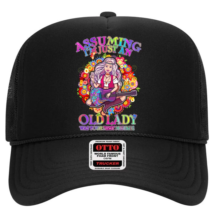 Assuming I'm Just An Old Lady High Crown Mesh Trucker Hat