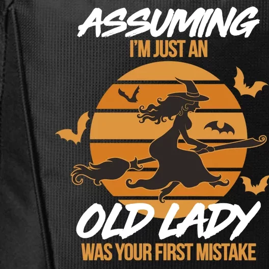 Assuming I'm Just An Old Lady Was a Mistake Halloween City Backpack