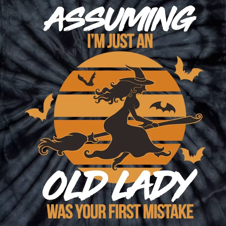 Assuming I'm Just An Old Lady Was a Mistake Halloween Tie-Dye T-Shirt