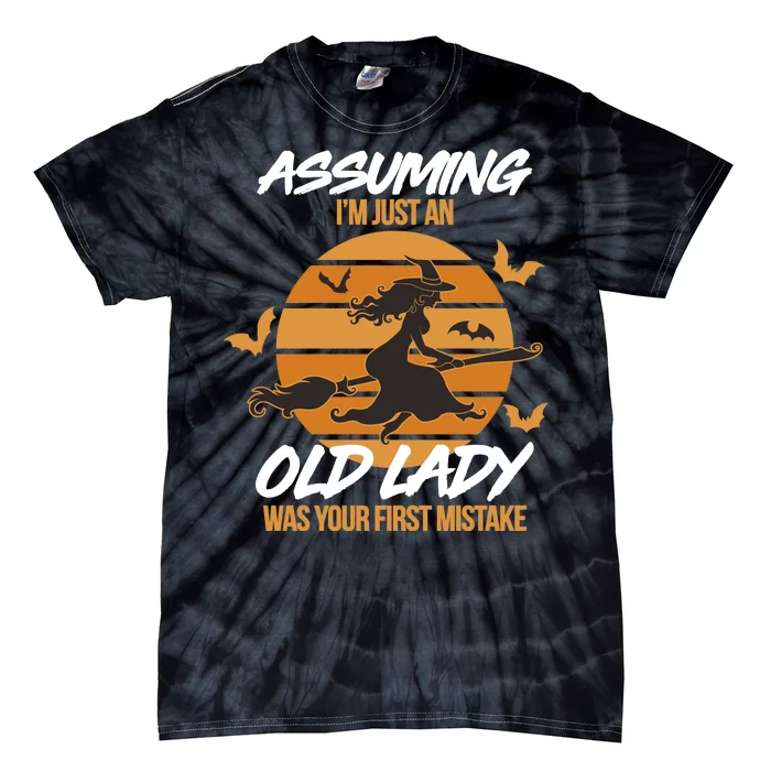 Assuming I'm Just An Old Lady Was a Mistake Halloween Tie-Dye T-Shirt