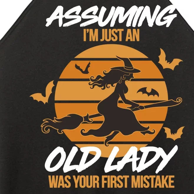 Assuming I'm Just An Old Lady Was a Mistake Halloween Women’s Perfect Tri Rocker Tank