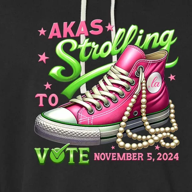 Akas Strolling To Vote November 5 2024 Kamala Harris Design Garment-Dyed Fleece Hoodie