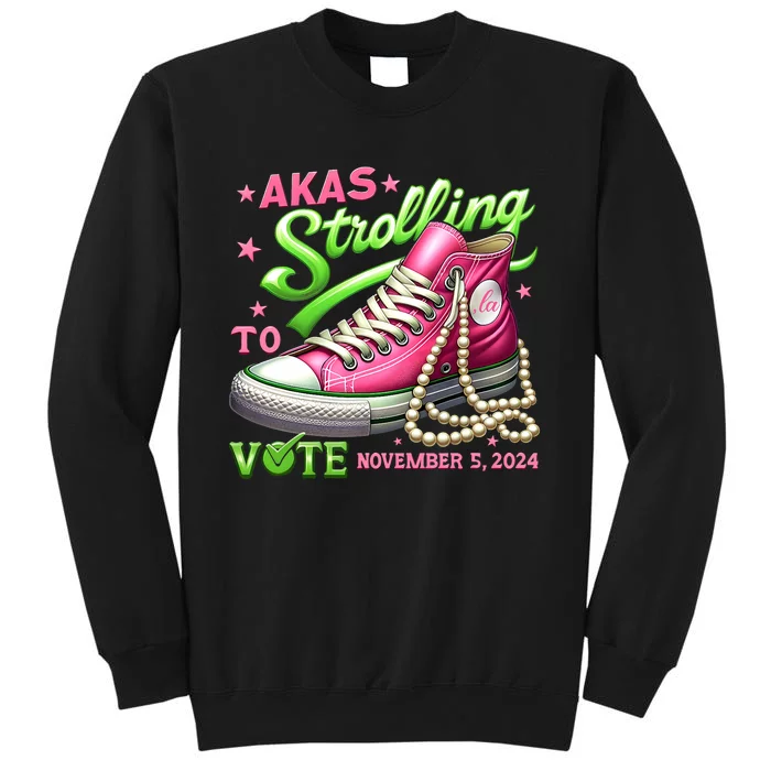 Akas Strolling To Vote November 5 2024 Kamala Harris Design Tall Sweatshirt