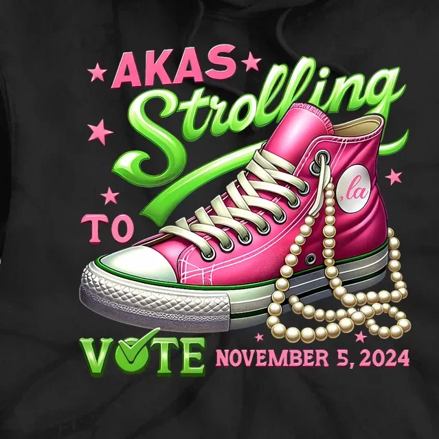 Akas Strolling To Vote November 5 2024 Kamala Harris Design Tie Dye Hoodie