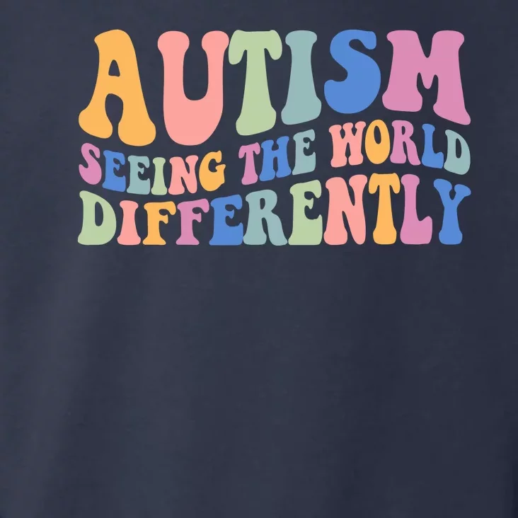 Autism Seeing The World Differently Groovy Toddler Hoodie