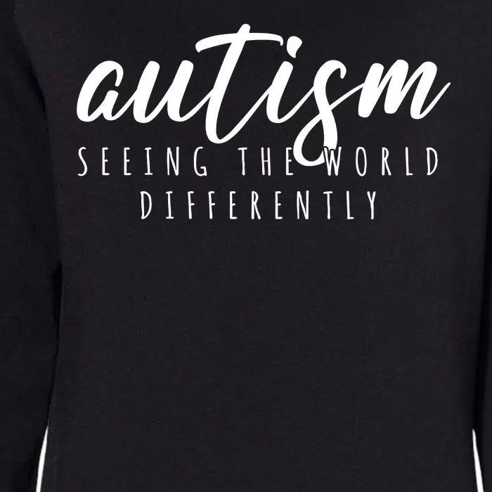 Autism Seeing The World Differently Womens California Wash Sweatshirt