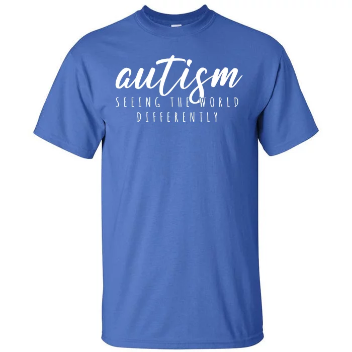 Autism Seeing The World Differently Tall T-Shirt