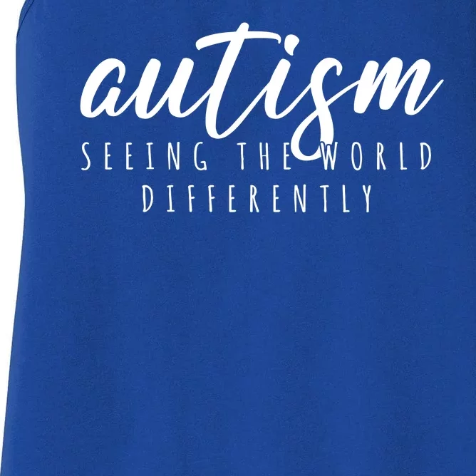 Autism Seeing The World Differently Women's Racerback Tank