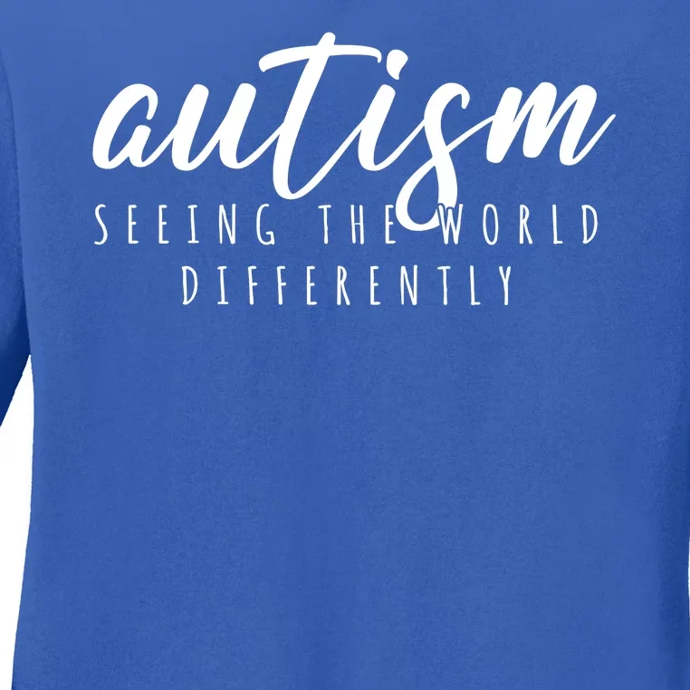 Autism Seeing The World Differently Ladies Long Sleeve Shirt