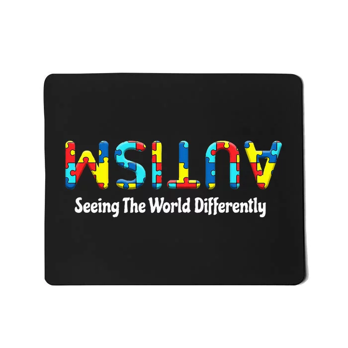 Autism Seeing The World Differently Upside Autism Awareness Mousepad