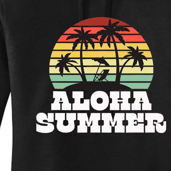 Aloha Summer Teacher Last Day Of School Vacation Women's Pullover Hoodie