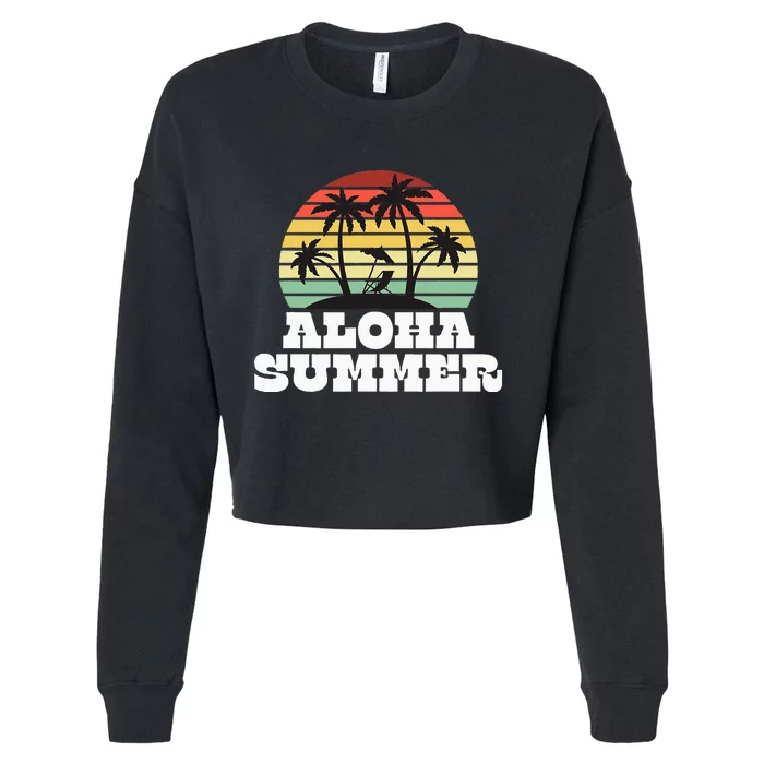 Aloha Summer Teacher Last Day Of School Vacation Cropped Pullover Crew