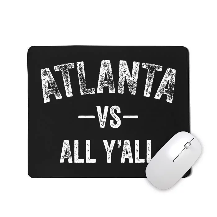 All Sport Trends Atlanta Vs All YAll Mousepad