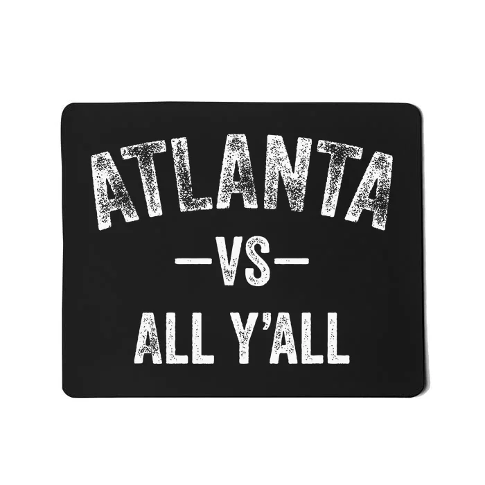 All Sport Trends Atlanta Vs All YAll Mousepad