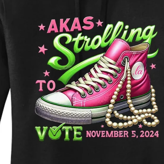 Akas Strolling To Vote November 5 2024 Kamala Harris Gift Women's Pullover Hoodie