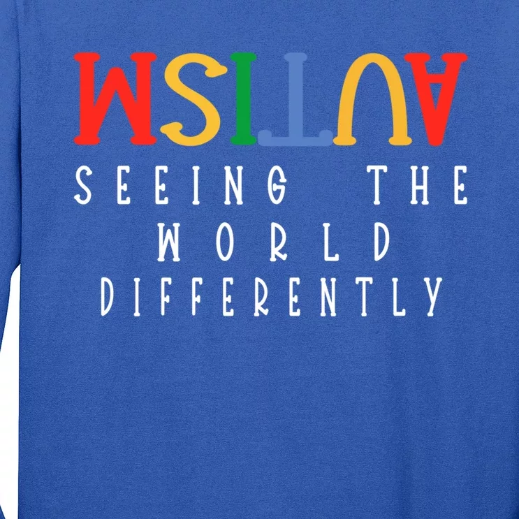 Autism Seeing The World Differently Autism Awareness Month Gift Long Sleeve Shirt