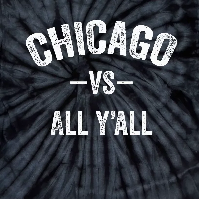 All Sport Trends Chicago Vs All YAll Tie-Dye T-Shirt