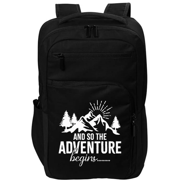 And So The Adventure Begins Camping Road Trip Impact Tech Backpack