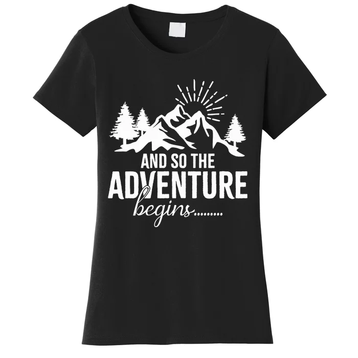 And So The Adventure Begins Camping Road Trip Women's T-Shirt