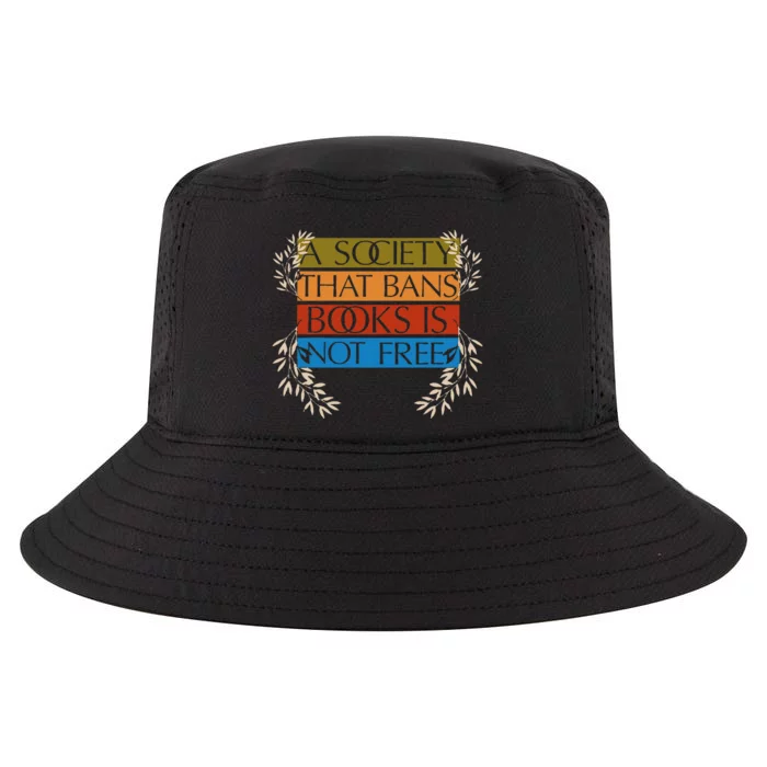 A Society That Bans Books Is Not Free Cool Comfort Performance Bucket Hat