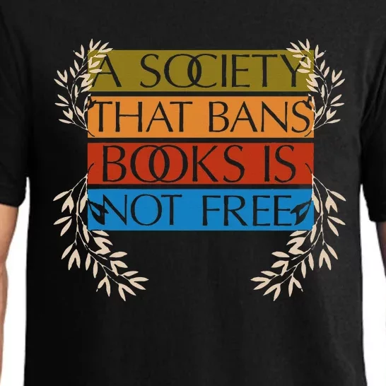 A Society That Bans Books Is Not Free Pajama Set