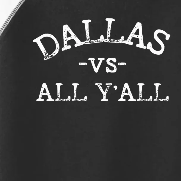 All Sport Trends Dallas vs all y'all Toddler Fine Jersey T-Shirt