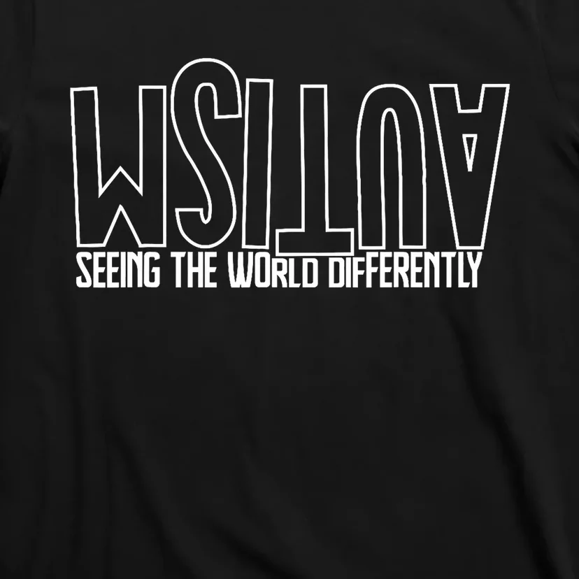 Autism Seeing The World Differently Awareness T-Shirt