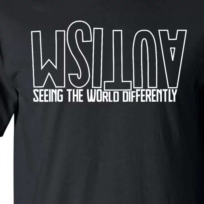 Autism Seeing The World Differently Awareness Tall T-Shirt