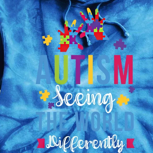 Autism Seeing The World Differently April Awareness Month Funny Gift Tie Dye Hoodie