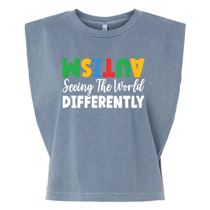 Autism Seeing The World Differently Asd Autistic Gift Garment-Dyed Women's Muscle Tee