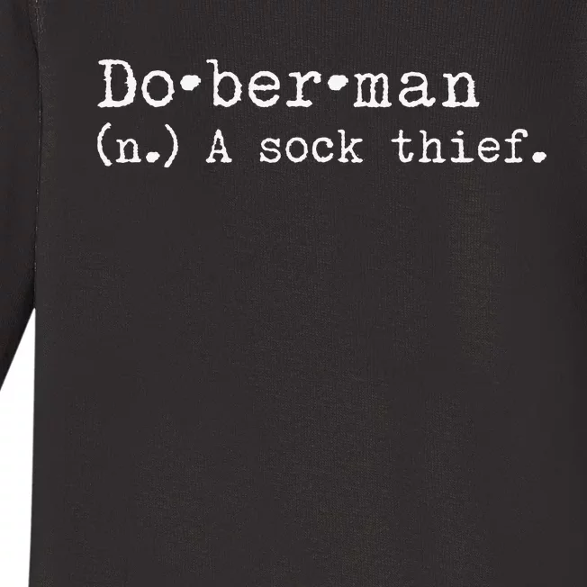 A Sock Thief Doberman Dog funny pet lovers Baby Long Sleeve Bodysuit